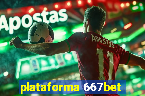 plataforma 667bet